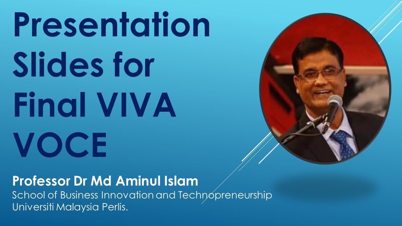 Presentation Slides for Final VIVA VOCE | Prof. Dr. Aminul Islam