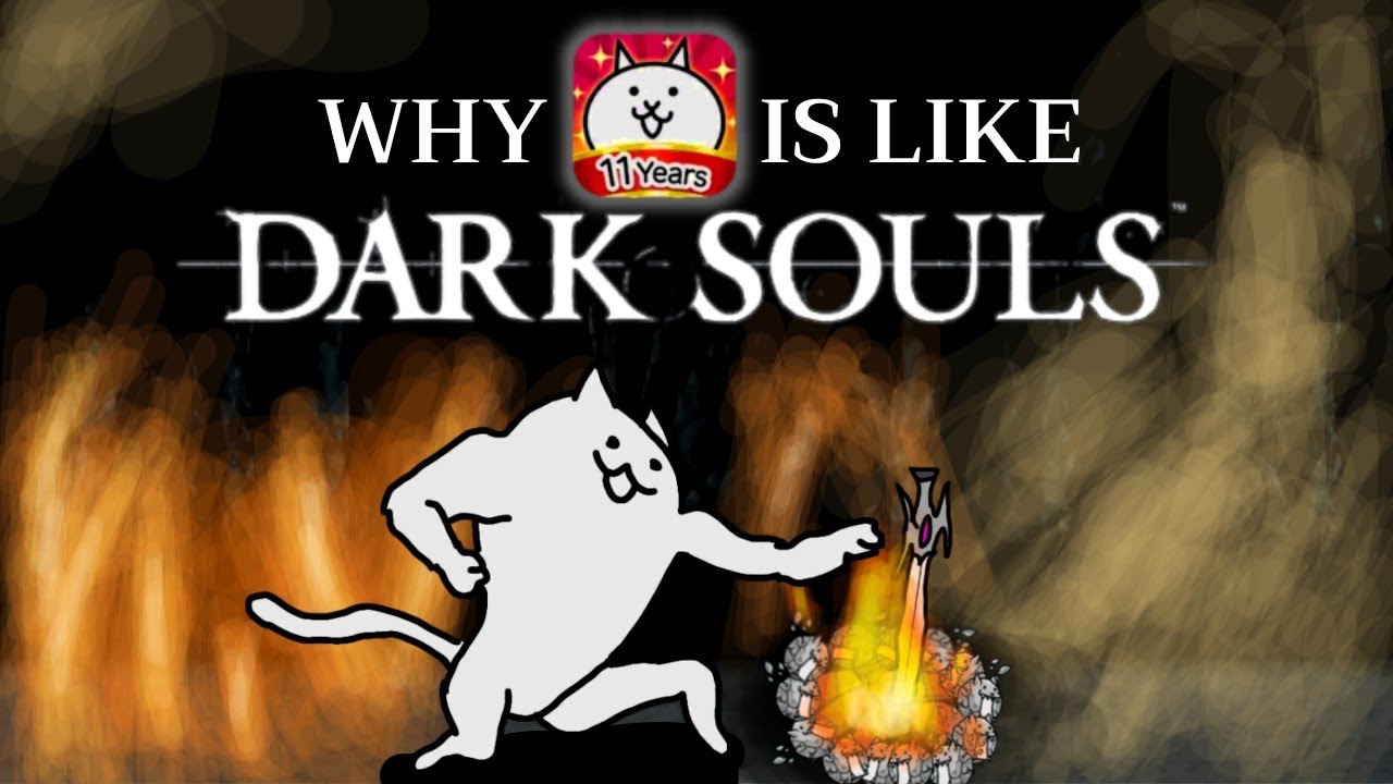 Why Battle Cats is like Dark Souls