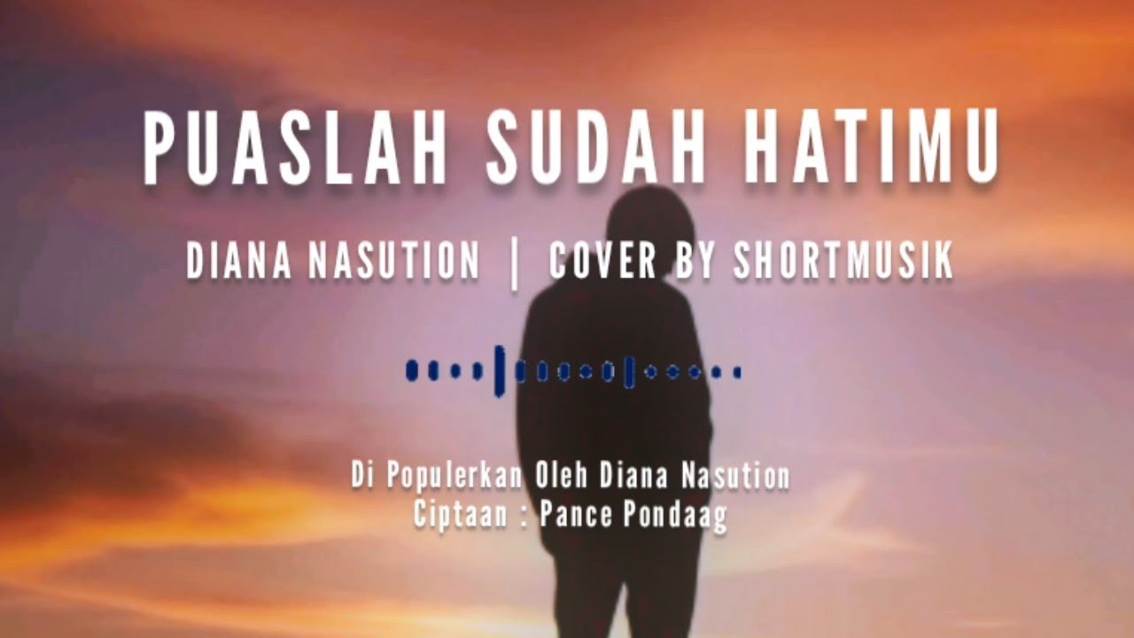 PUASLAH SUDAH HATIMU - COVER BY SHORTMUSIK