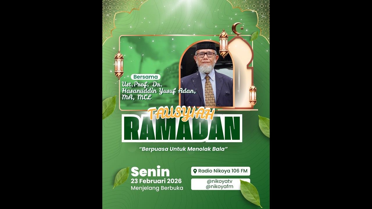 Tausyiah Ramadhan 1447 H Ustadz Prof. Dr. Hasanuddin Yusuf Adan, MA, MCL
