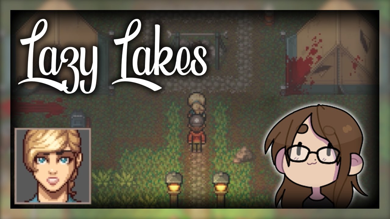 [ Lazy Lakes ] Our glamping trip has GONE BAD (Full playthrough)