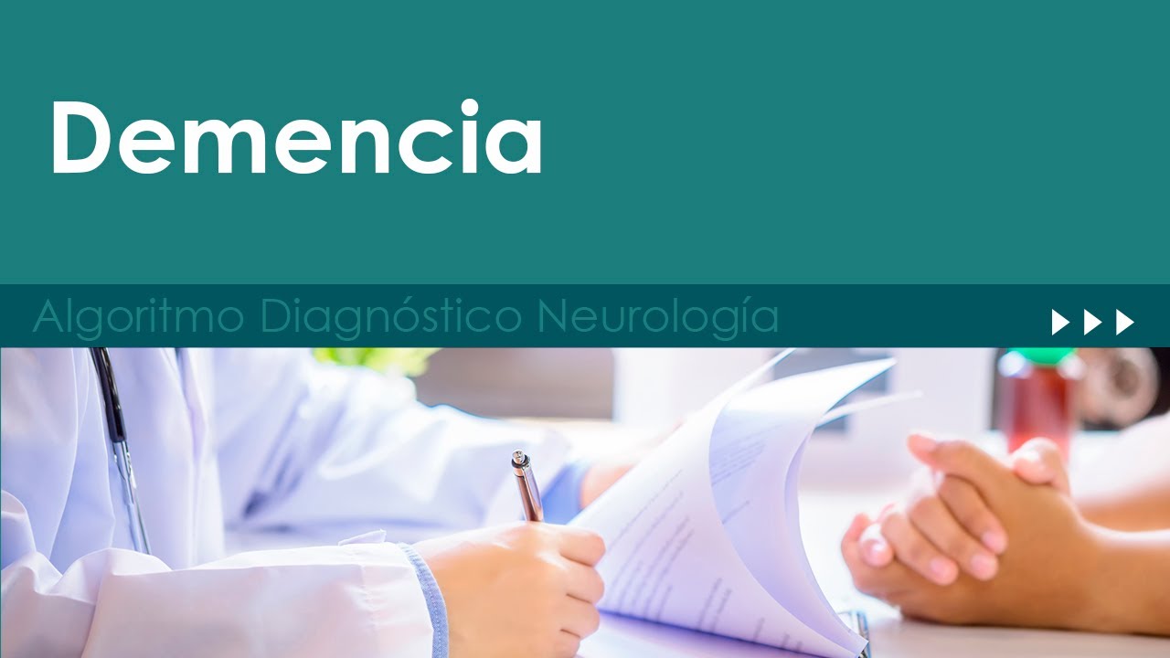 Demencia. Algoritmo Diagnóstico Neurología