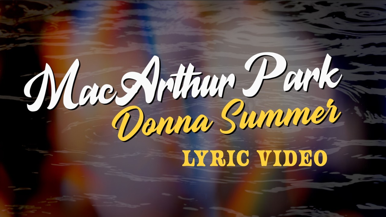 Donna Summer - MacArthur Park Lyrics | Official Lyric Video