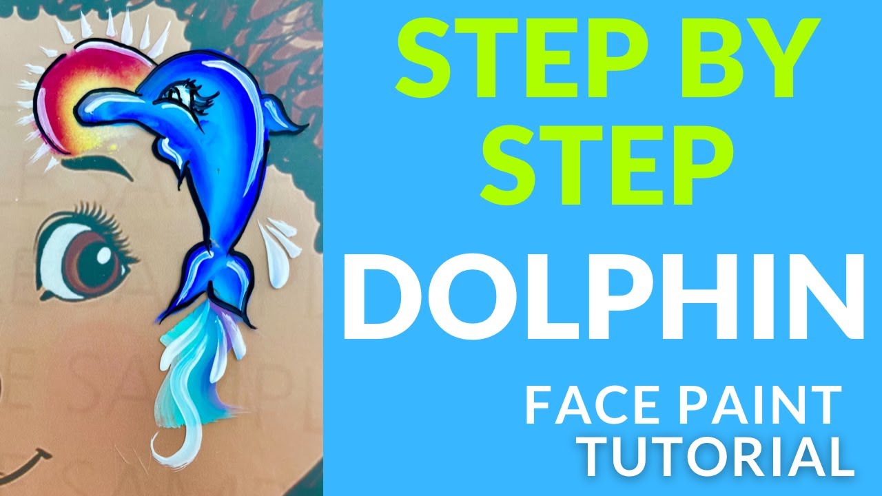 Dolphin Face Painting How to face paint a Dolphin