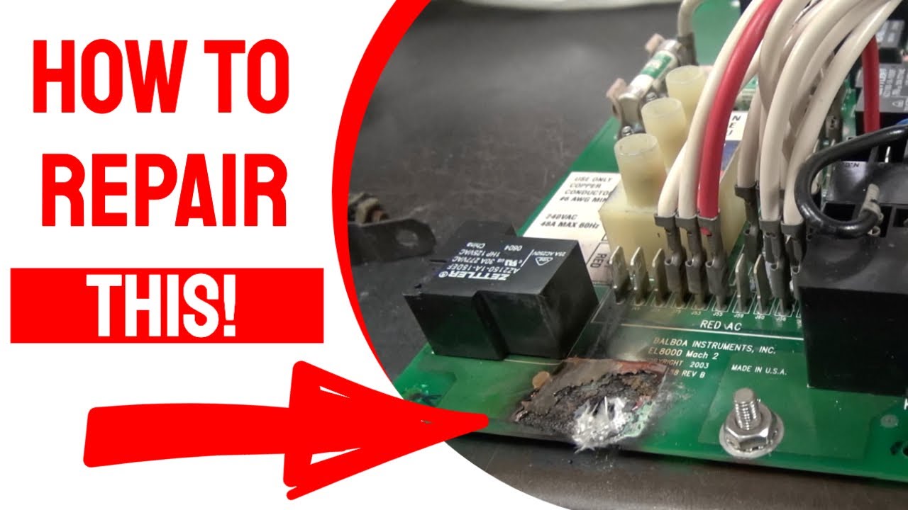 Balboa Left Heater Tab Burned VS and EL Style Board Repair Spa Guy How To Series