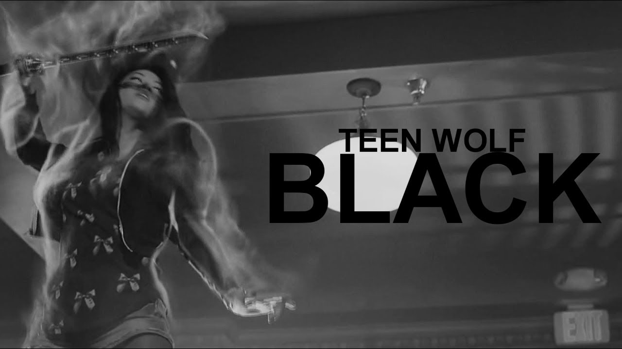 [Teen Wolf] Everything Black