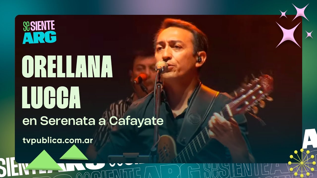 Orellana Lucca en Serenata a Cafayate - Se Siente Argentina