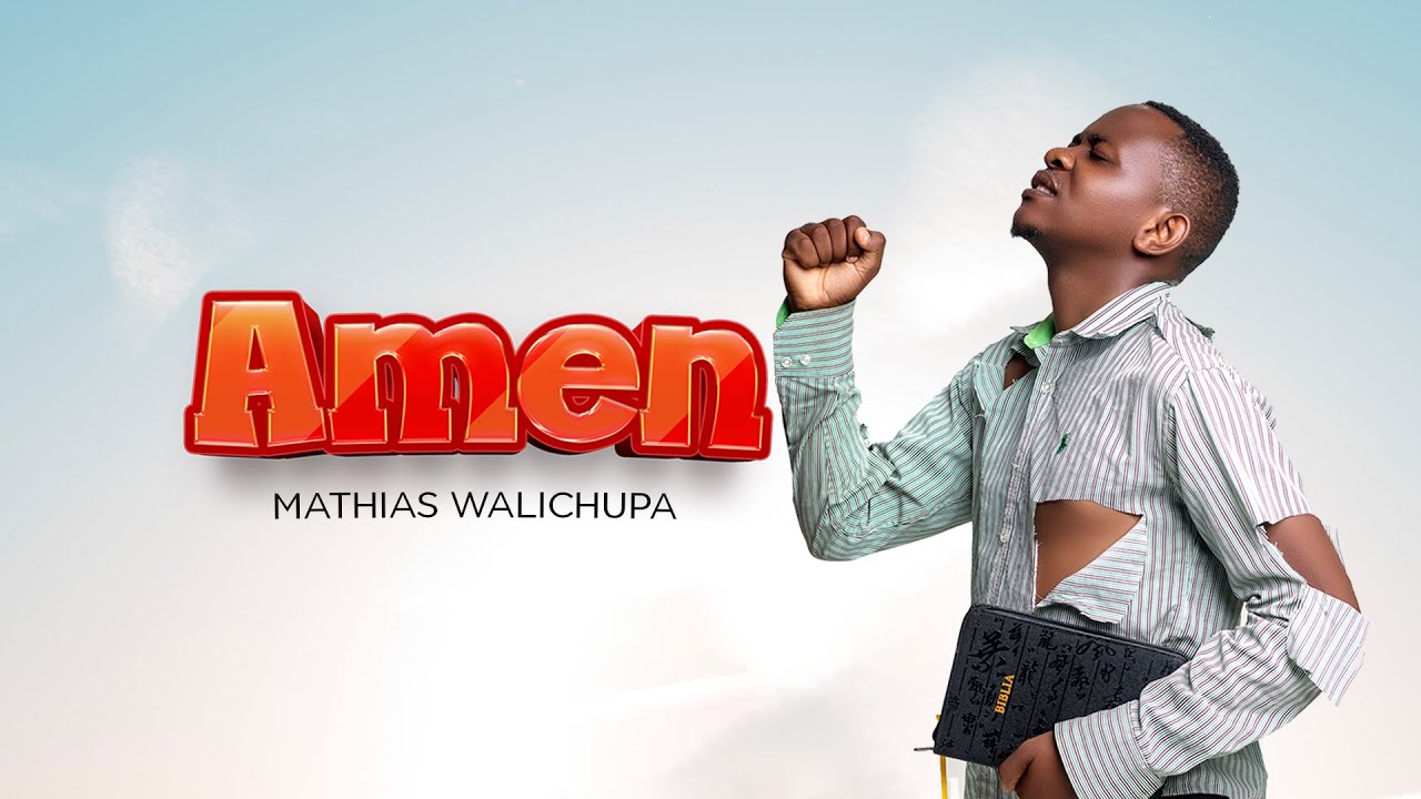 Mathias Walichupa - Amen [Official Lyric Audio]