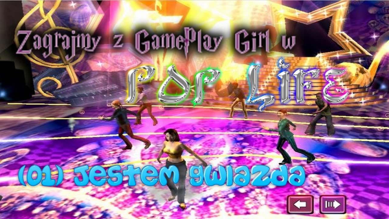 Zagrajmy w Pop Life (01) Jestem gwiazdą