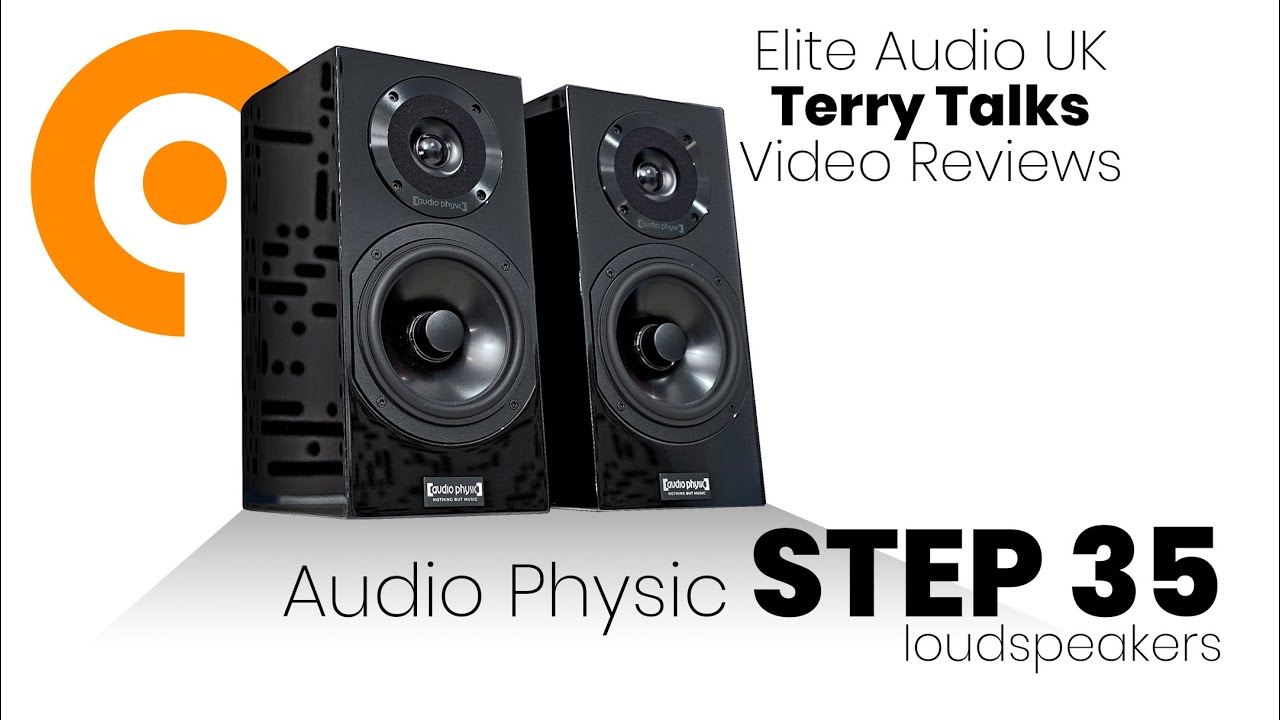 Terry Talks: Audio Physic STEP 35 standmount speakers Review