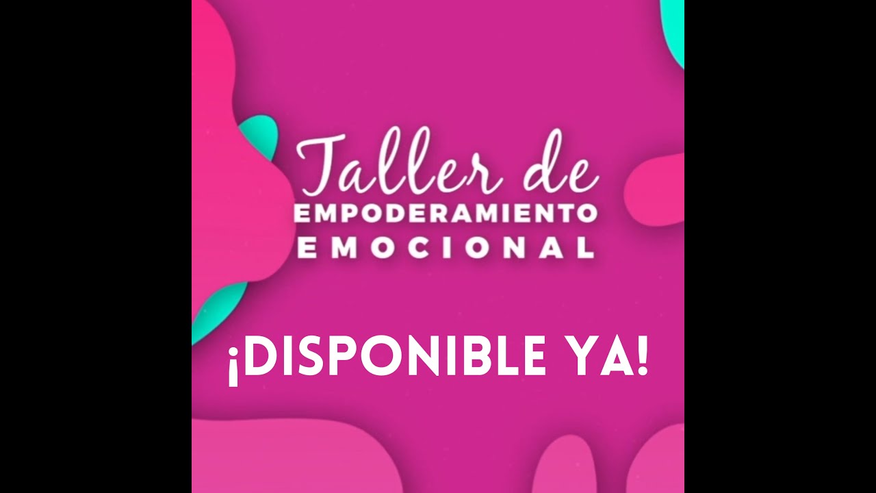 Taller de Empoderamiento Emocional / &iquest;Que dicen mis emociones?&iquest;Explotas y no puedes controlart jaca