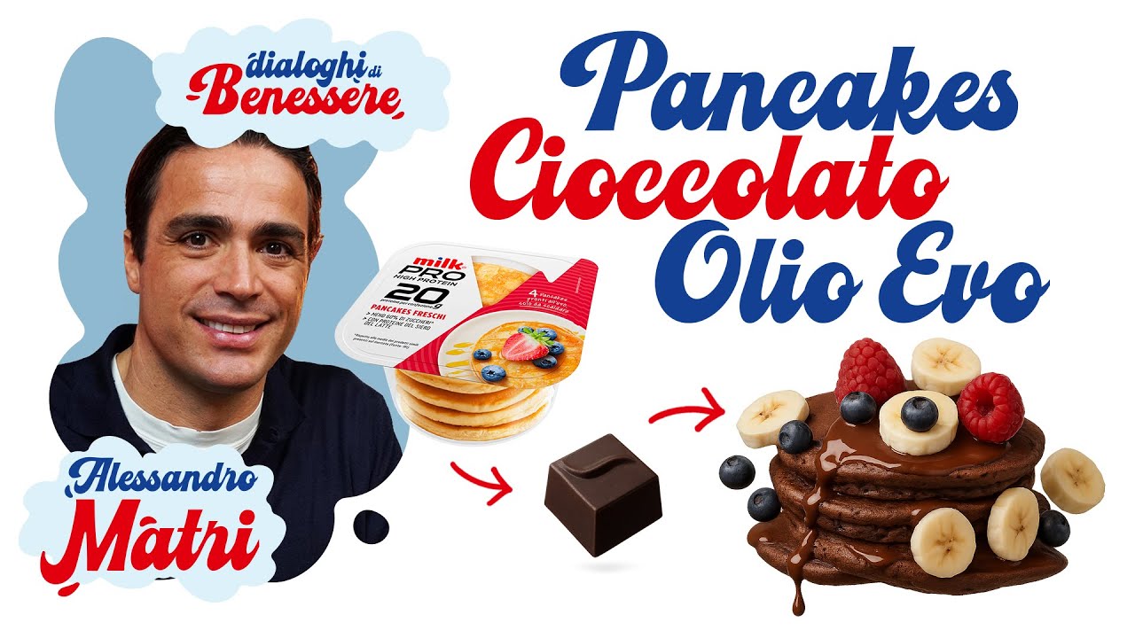 Pancakes con Frutta Fresca e Cioccolato con Alessandro Matri | Dialoghi di Benessere Ep.05