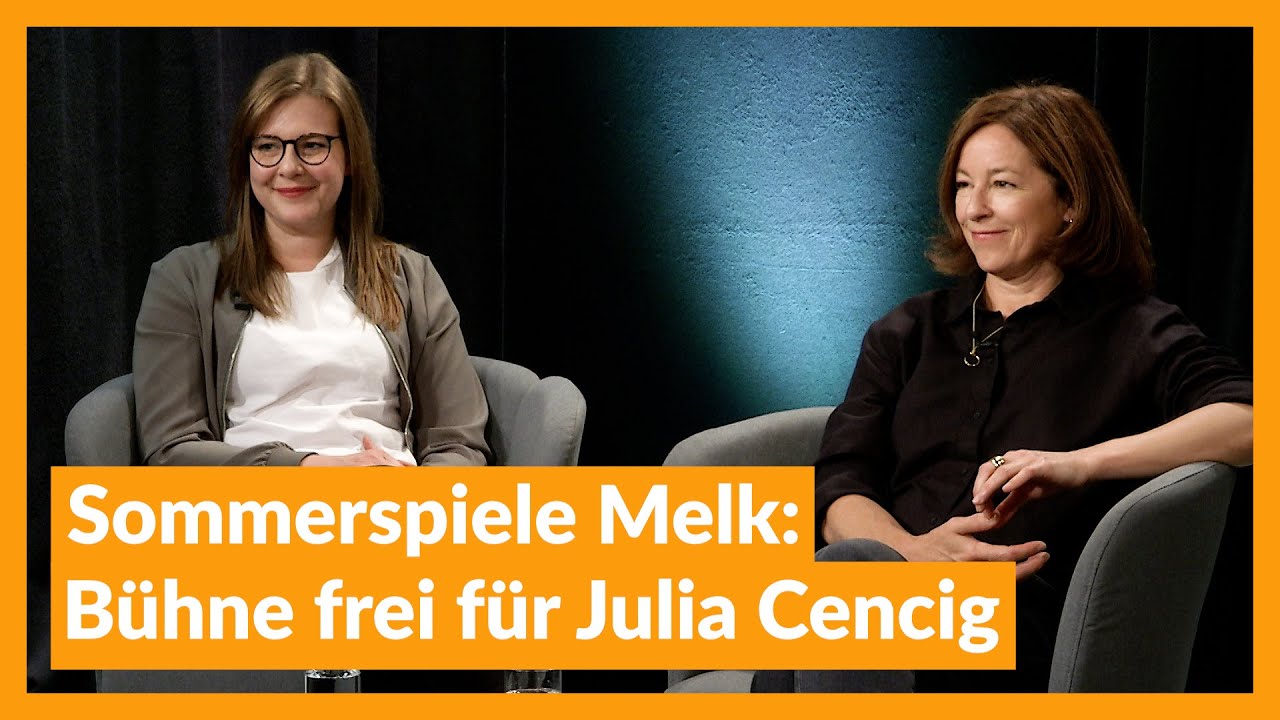 Sommerspiele Melk: Bühne frei für Julia Cencig