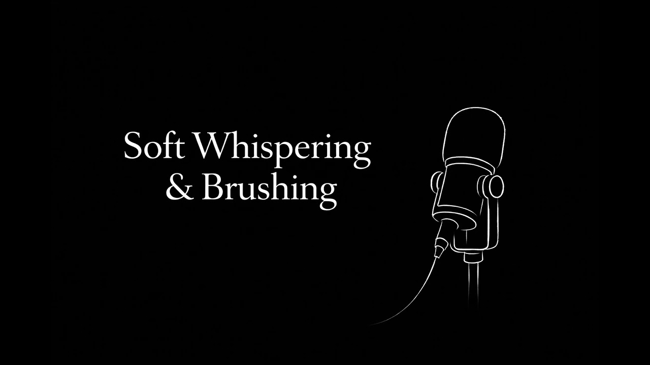 ASMR Soft Whispering & Brushing | Relax and Sleep