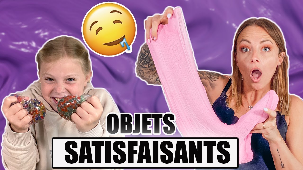ON TESTE DES OBJETS (TR&Egrave;S) SATISFAISANTS !