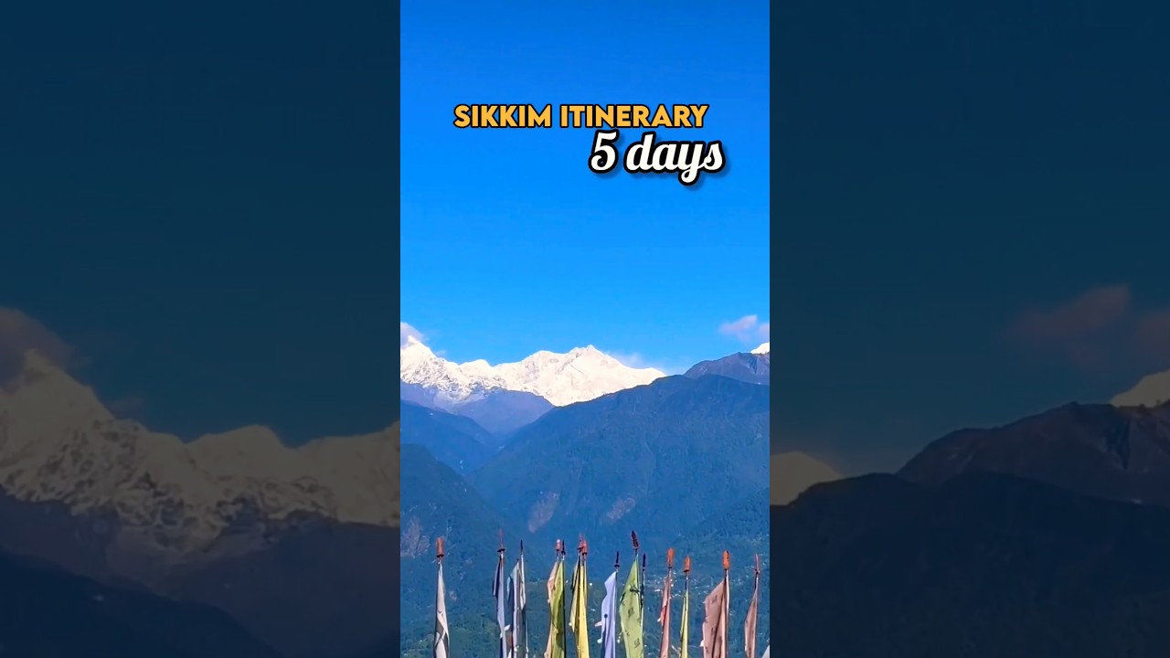 5D4N Itinerary for Sikkim | Best Tour Package | #exploresikkim #travel #sikkimtravelguide