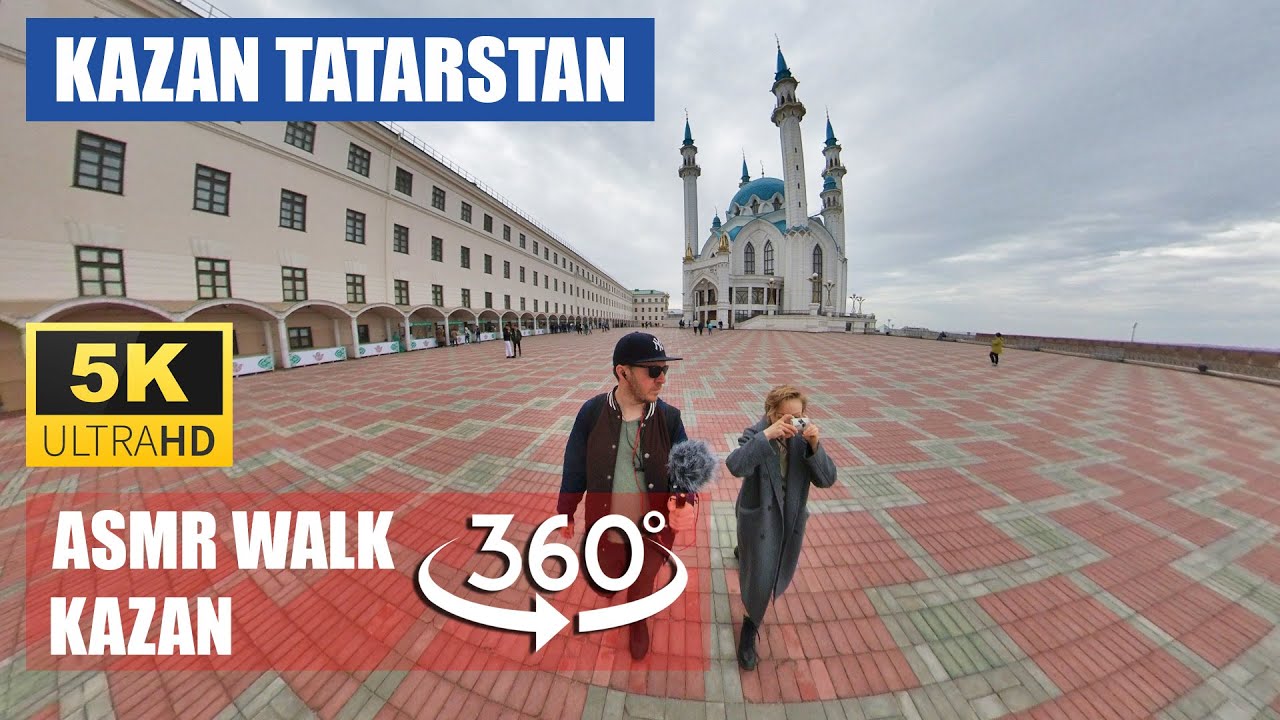 【5K 360°】Walking KAZAN Historical streets and White Kremlin with ASMR sound