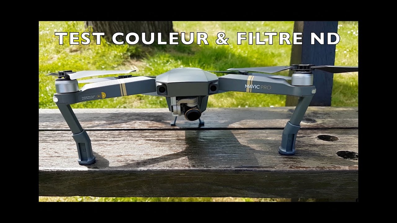 Mavic Pro Test Couleur & Filtre ND Français
