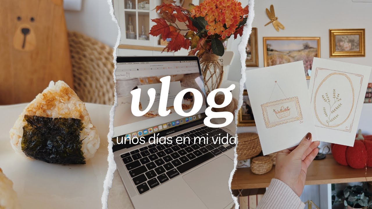Unos días conmigo 🍂 Blog, Rotuladores nuevos y Onigiris 🍙