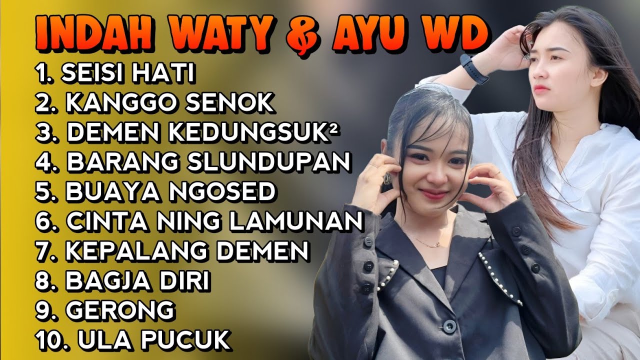 FULL ALBUM INDAH WATY & AYU WD | SEISI HATI • KANGGO SENOK | TERBARU VIRAL ‼️ POPULER 2026 ‼️
