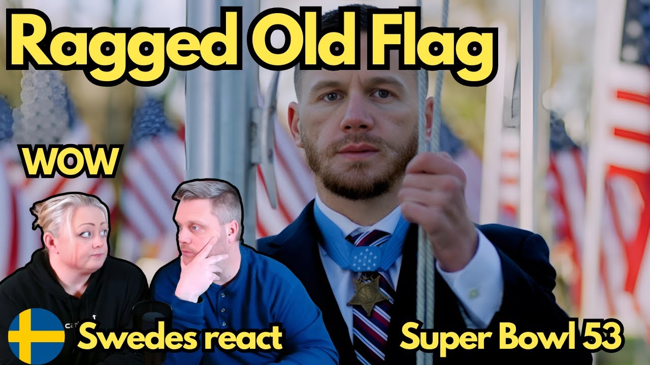 First time! Swedish couple reacts to - Ragged Old Flag - Super Bowl 53.