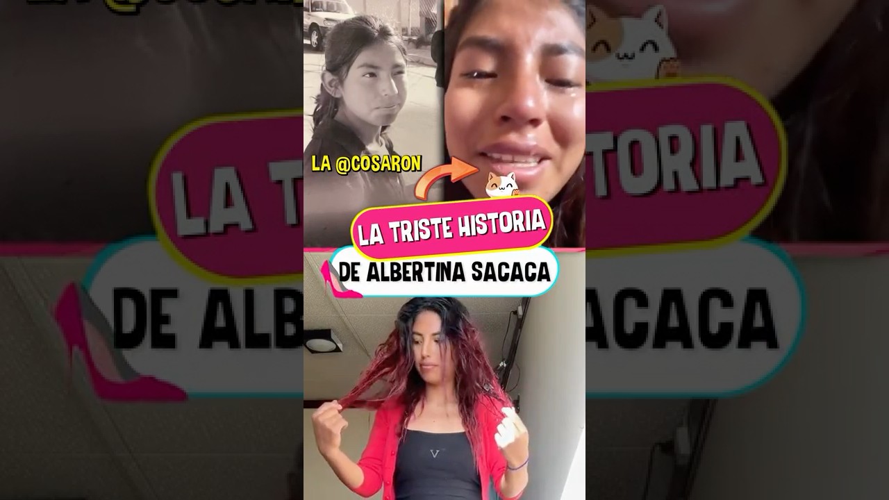 La triste historia de Albertina Sacaca