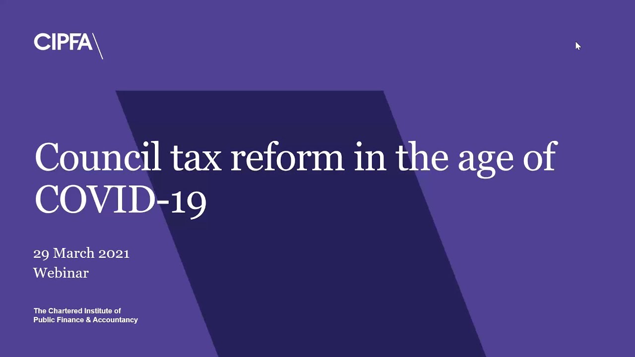 Council tax reform in the age of COVID-19 - 29 March 2021