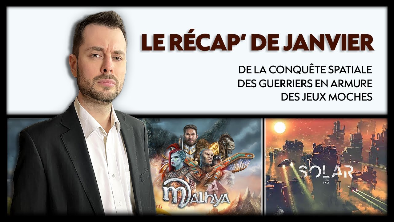 MALHYA, SOLAR 175, ELDER SCROLLS... Le récap' de Janvier