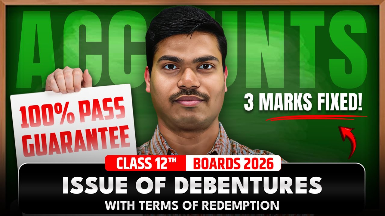 Issue of Debentures with Terms of Redemption | DAY 03. 3 Marks Fixed in Class 12 Accounts Board 2026