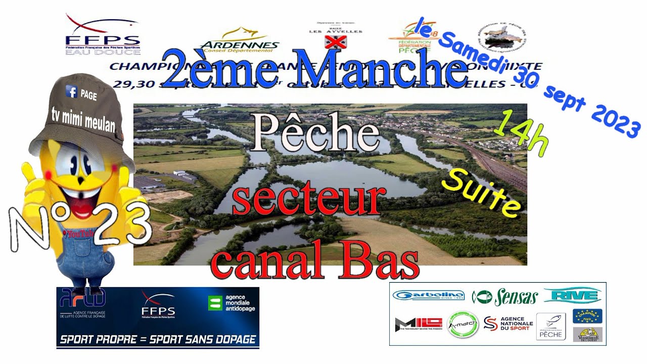 N°23 Championnat de France de Pêche mixte les Ayvelles 2023 pêche suite  secteur bas 2ème manche