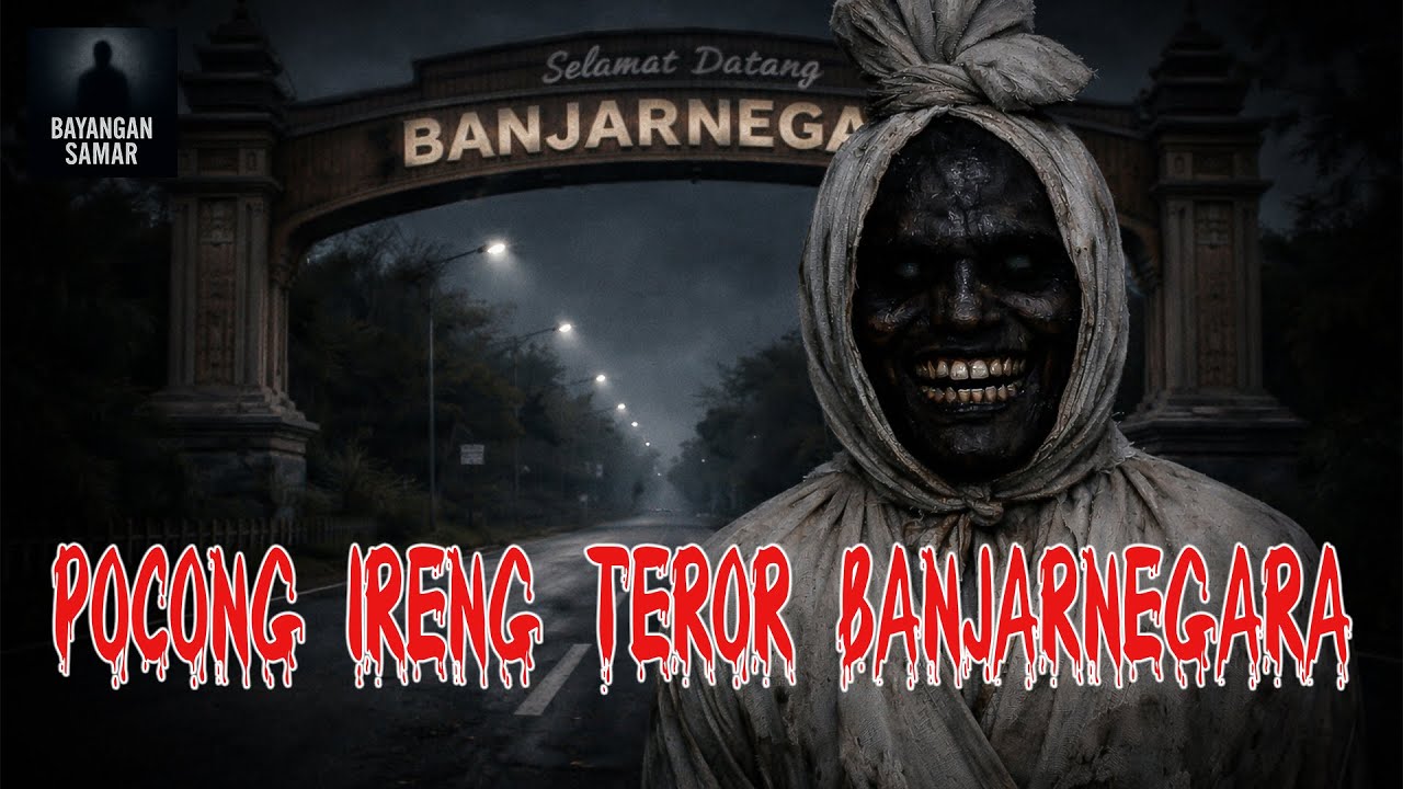 Pocong Ireng Teror Banjarnegara - Bacain Cerita Horor