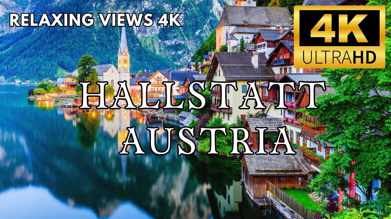 Hallstatt 4K - Relaxing Music & Stunning Scenery | Most Beautiful Village in Austria