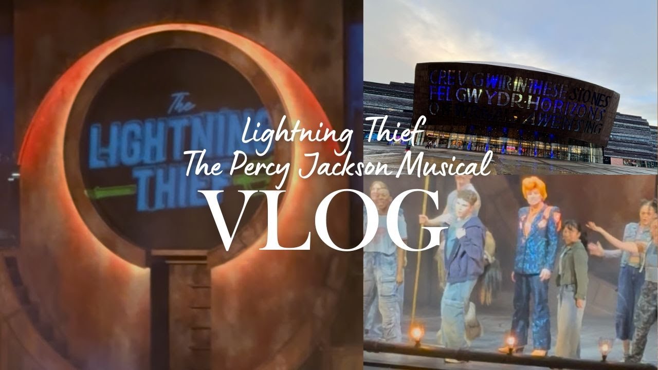 The Lightning Thief ⚡️The Percy Jackson Muiscal at Wales Millennium Centre Vlog and Review