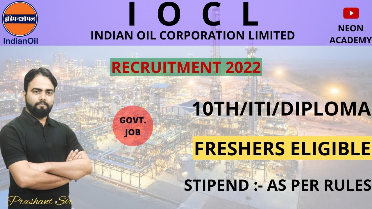 IOCL New Recruitment 2022|IOCL Apprentice Vacancy|IOCL Pipeline Division Apprentice|Complete Details