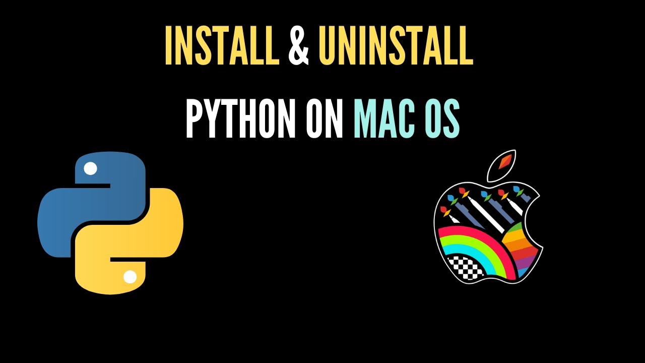Install & Uninstall Python in MAC OS | Updated 2023|