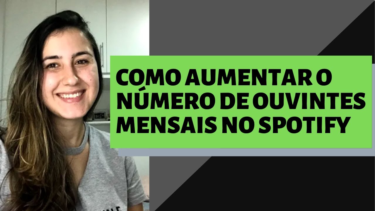 COMO AUMENTAR O NÚMERO DE OUVINTES MENSAIS NO SPOTIFY