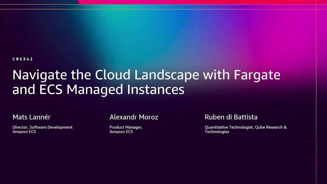 AWS re:Invent 2025 - Navigate cloud compute with Fargate and ECS Managed Instances (CNS342)