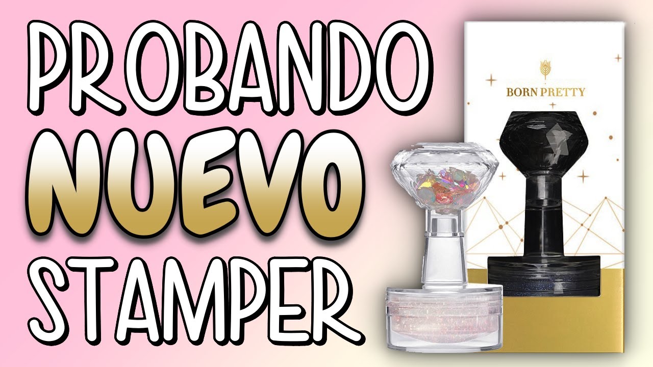 TODAS LAS PRUEBAS POSIBLES 💅🏻 STAMPER CRISTAL · BORNPRETTY