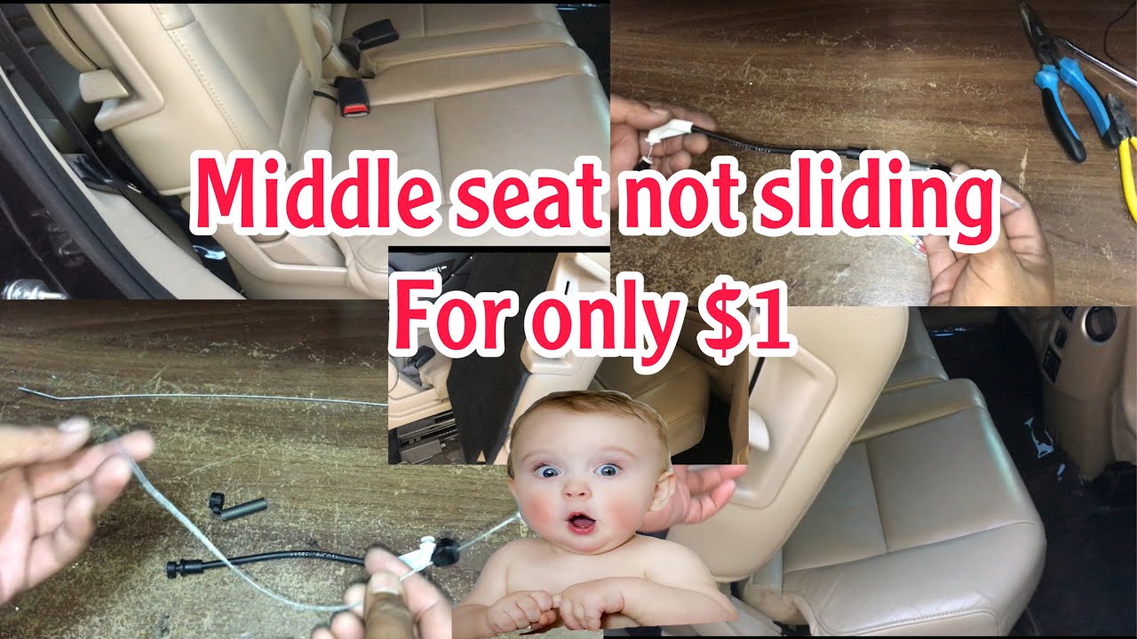 Car middle seat not sliding forward