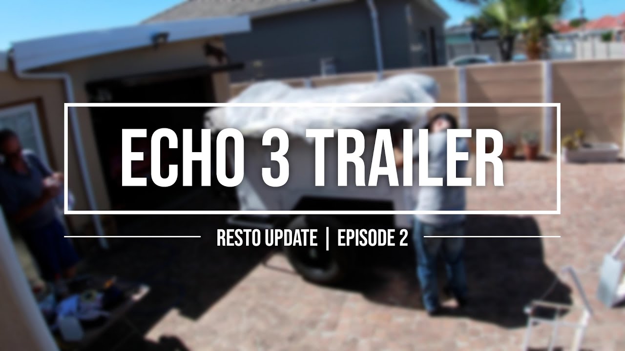 ECHO 3 Trailer Resto | Episode 2