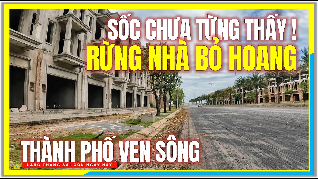 SỐC CHƯA TỪNG THẤY ! RỪNG NHÀ BỎ HOANG THÀNH PHỐ VEN SÔNG | Vùng Ven Sài Gòn Ngày Nay