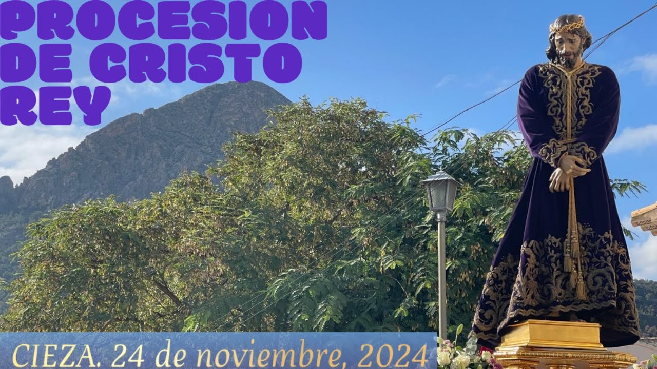 Procesión de Cristo Rey. Cieza, 2024