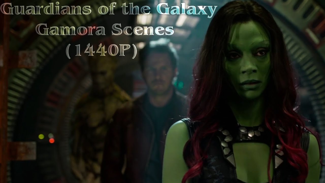 Guardians of the Galaxy - Gamora Scenes (1440P)