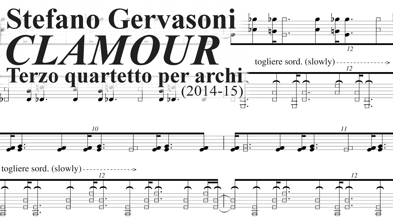 Stefano Gervasoni - Clamour (third string quartet) [w/score]