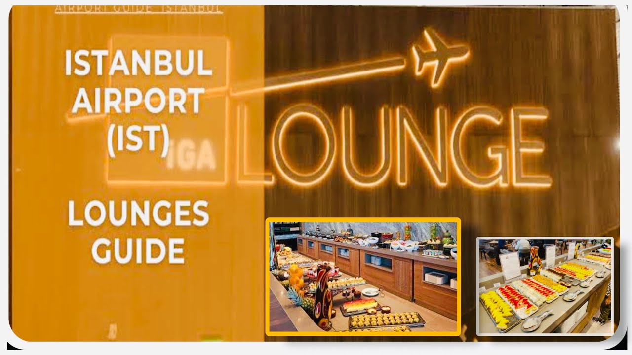 IGA Lounge Istanbul Airport Turkey | Turkish Airlines Lounge