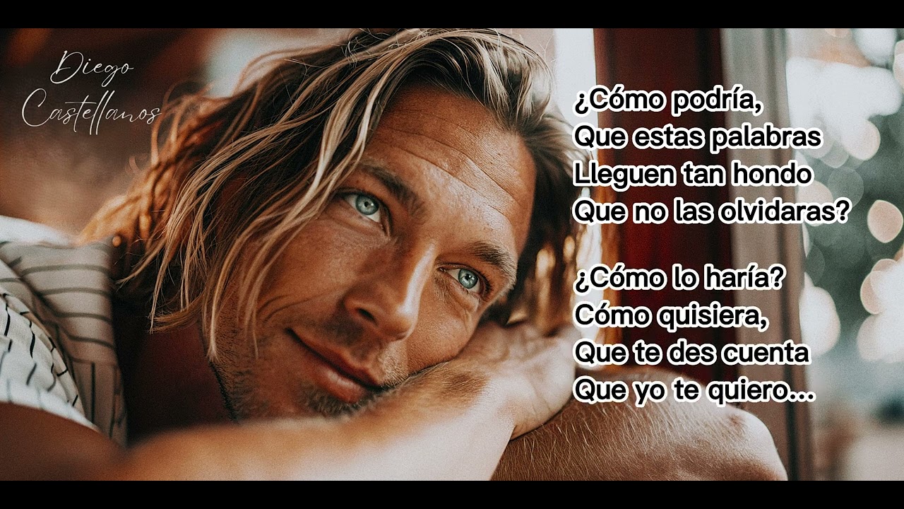 Hola bonita...– Canción romántica original con letra propia | Diego Castellanos