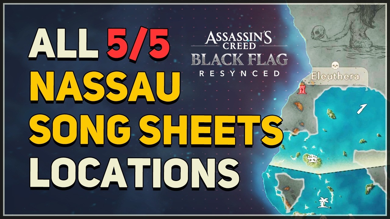 All Nassau Song Sheets Shanty Locations Assassin's Creed Black Flag Resynced
