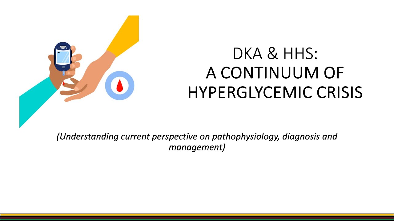 Hyperglycaemic Crises (DKA/HHS)- updated 2025