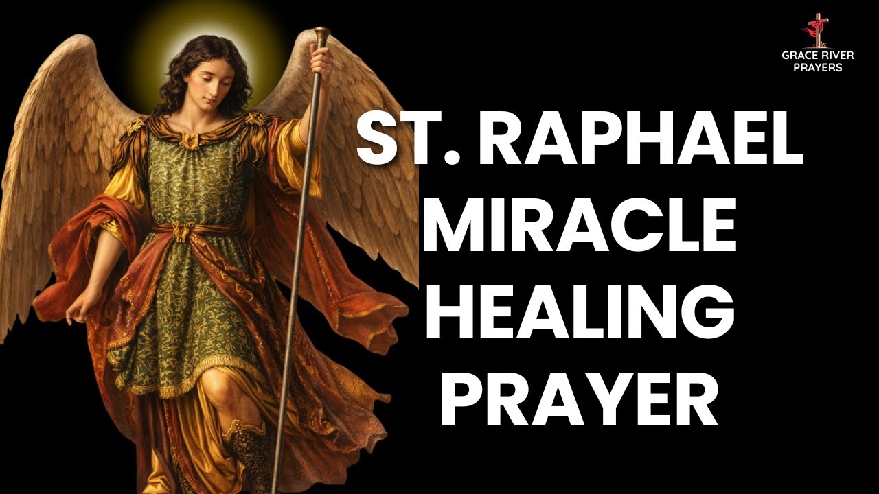 Miracle Healing Prayer l St  Raphael Healing Prayer