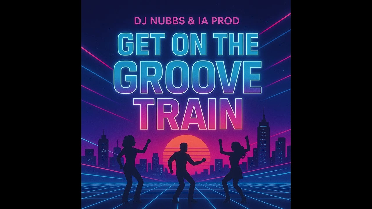 Dj Nubbs & IA Prod - Get On The Groove Train